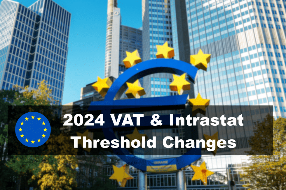 2024 EU VAT registration, Intrastat dispatches & arrivals thresholds
